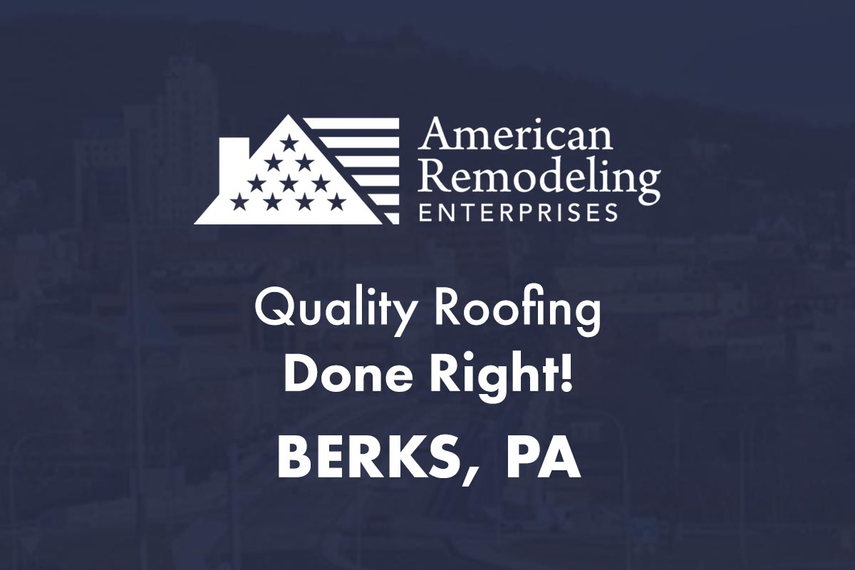 Berks, PA Roofing Contractor