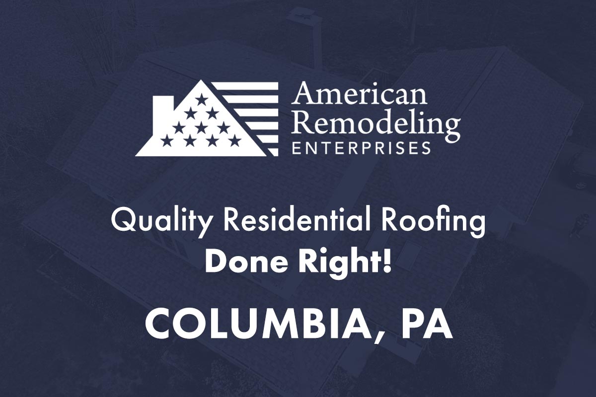 Columbia, PA Residential Roofing Company