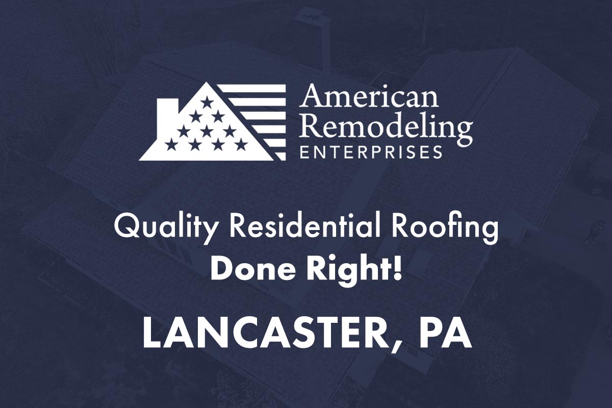 Lancaster, PA Residential Roofing Company