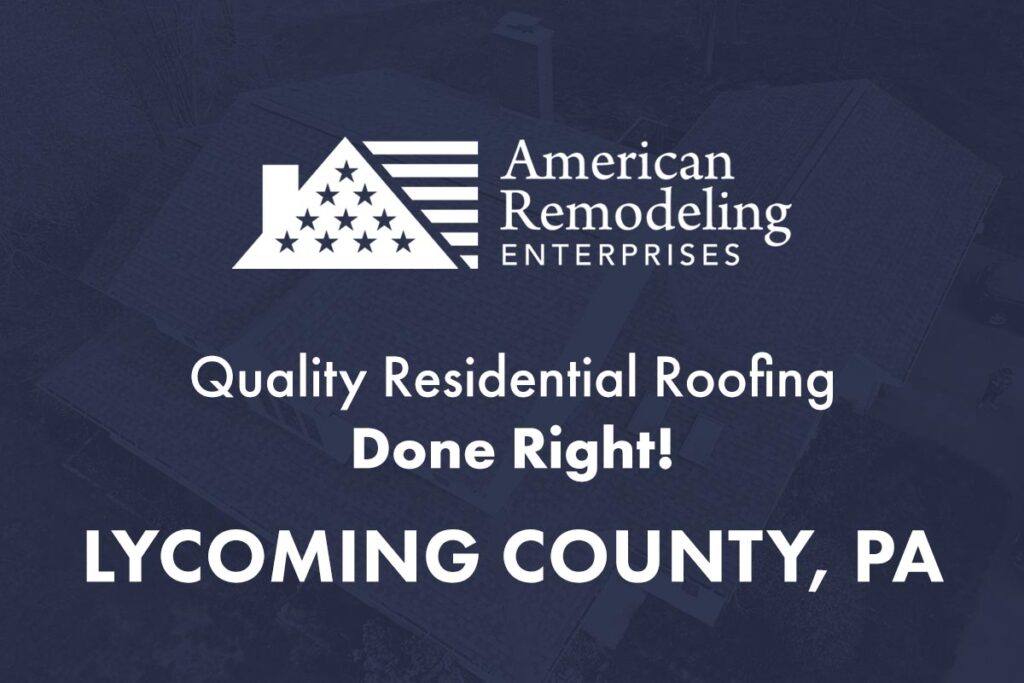 Lycoming County, PA Residential Roofing Company