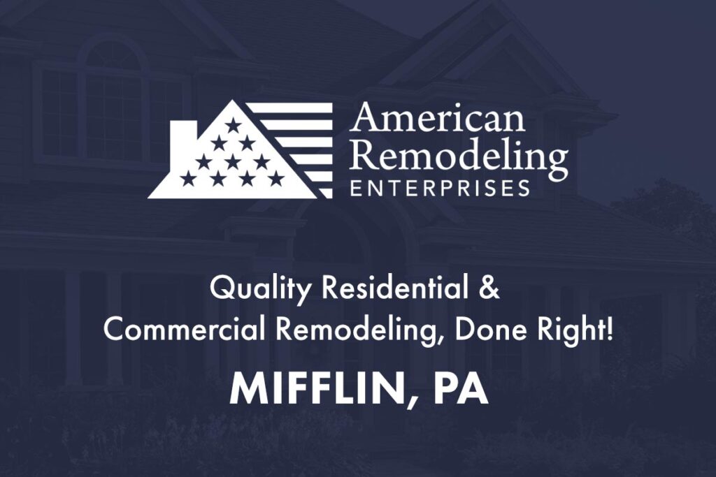 Mifflin, PA Roofing and Remodeling