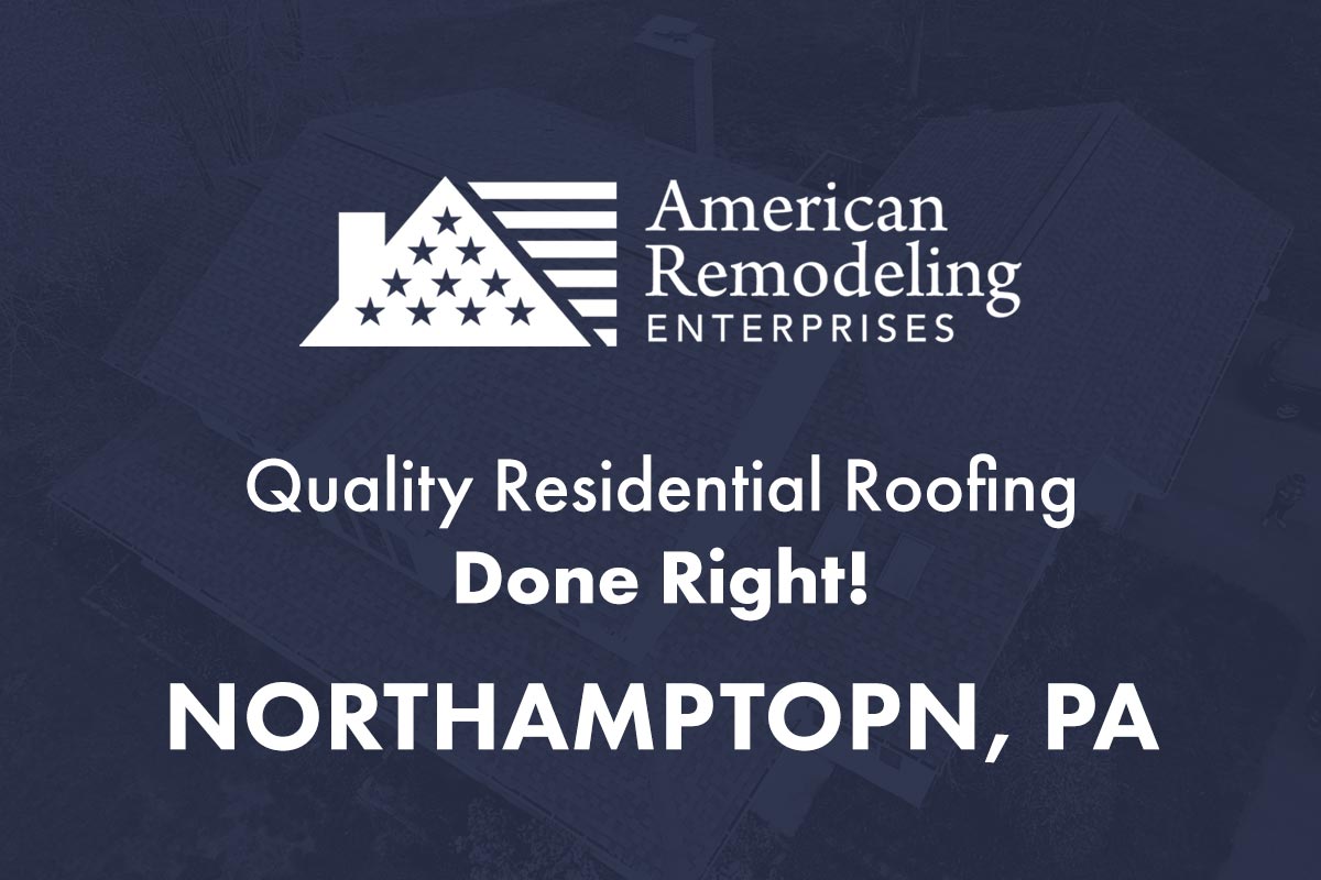 Northampton, PA Residential Roofing Company