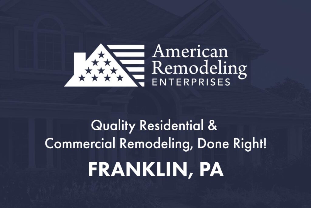 Franklin, PA Roofing and Remodeling