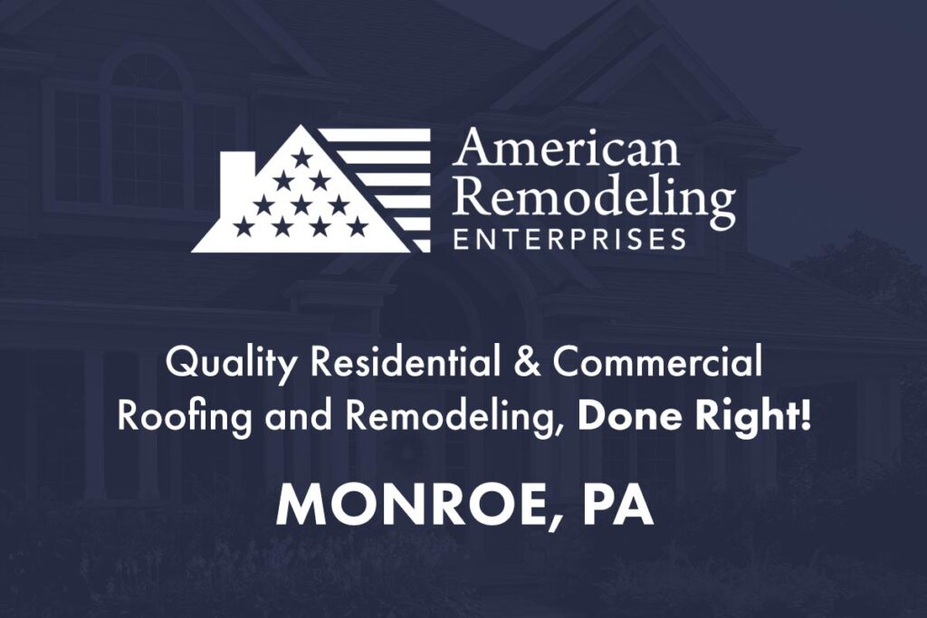 Monroe, PA Roofing, Windows, Cabinets, and Remodeling